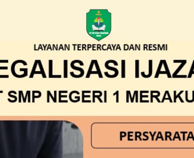 Pelayanan Legalisasi Ijazah UPT SMP NEGERI 1 MERKURAK